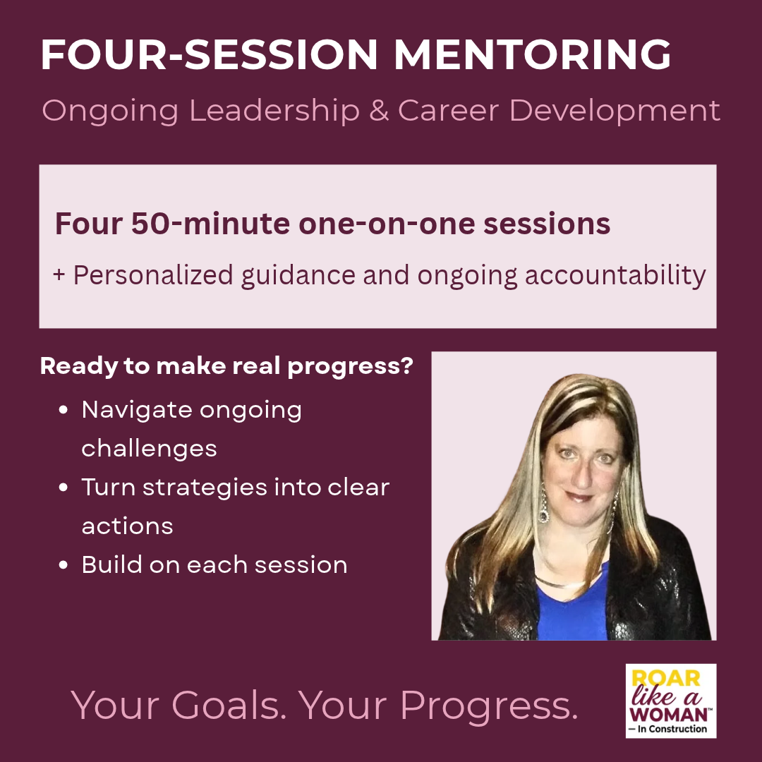 Four-Session Professional Mentoring: Four 50-minute one-on-one sessions for ongoing career guidance, leadership development, and accountability, offered by Roar Like A Woman.